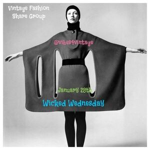 1/28 WICKED WEDNESDAY VINTAGE FASHION SHARE GROUP